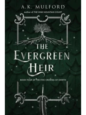 The Evergreen Heir - The Five Crowns of Okrith
