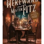 Sir Hereward and Mister Fitz
