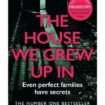 The House We Grew Up In
