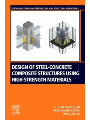 Design of Steel-Concrete Composite Structures Using High-Strength Materials