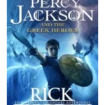 Percy Jackson and the Greek Heroes - The Percy Jackson Series