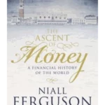 The Ascent of Money