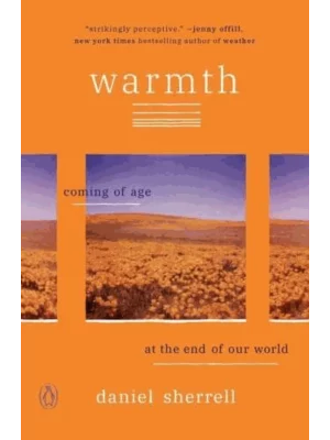 Warmth: Coming of Age at the End of Our World