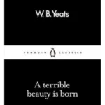 A Terrible Beauty Is Born - Penguin Little Black Classics