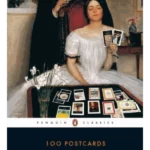 100 Postcards from Austen to Zola