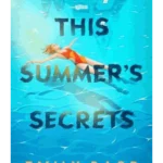 This Summer's Secrets
