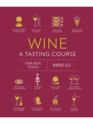 Wine A Tasting Course