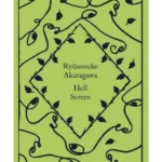 Hell Screen - Little Clothbound Classics