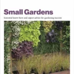 Grow Small Gardens