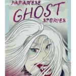 Japanese Ghost Stories - Japanese Classics