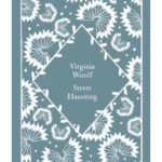 Street Haunting - Little Clothbound Classics