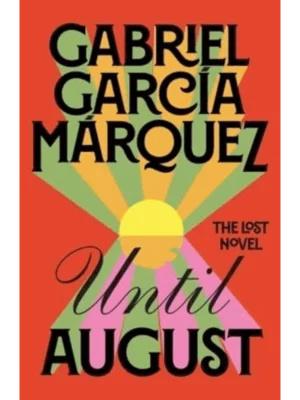 Until August