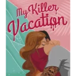 My Killer Vacation