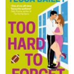 Too Hard to Forget - Romancing the Clarksons