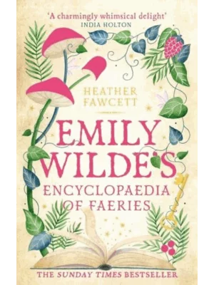 Emily Wilde's Encyclopaedia of Faeries