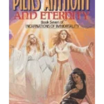 And Eternity - Incarnations of Immortality