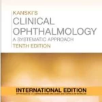 Kanski's Clinical Ophthalmology 10rd A Systematic Approach (IE)