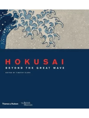 Hokusai : beyond the Great Wave