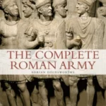 The Complete Roman Army