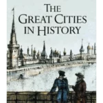 The Great Cities in History