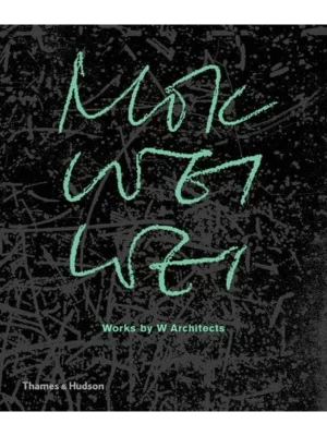 Mok Wei Wei: Works by W Architects