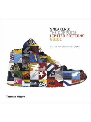 Sneakers : The Complete Limited Editions Guide