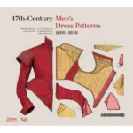 17Th-Century Men's Dress Patterns 1600-1630