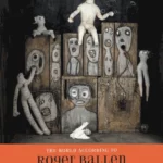 The World According to Roger Ballen