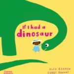 If I Had a Dinosaur