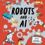 The Brainiac's Book of Robots and AI - Brainiacs