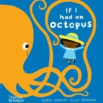 If I Had an Octopus