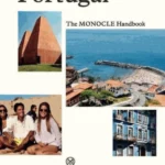 Portugal: The Monocle Handbook : Your guide to the best hotels, restaurants, beaches and design
