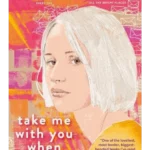 Take Me With You When You Go