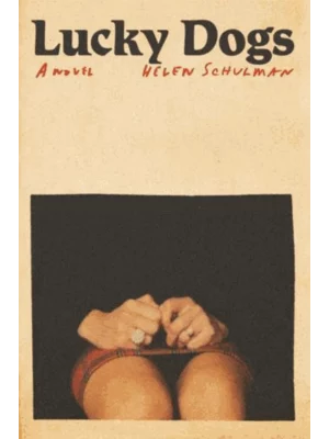 Lucky Dogs: A novel