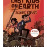 The Last Kids on Earth and the Zombie Parade