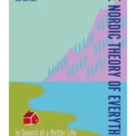 The Nordic Theory of Everything