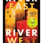River East, River West