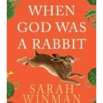 When God was a Rabbit