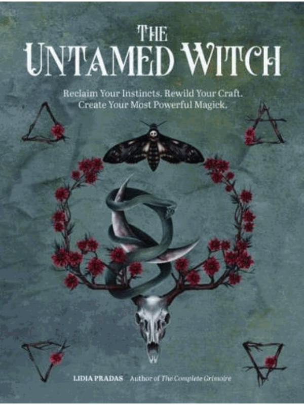 9780760376638 The Untamed Witch Reclaim Your Instincts. Rewild Your Craft. Create Your Most Powerful Magick. - Slika 1