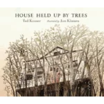 House Held Up by Trees