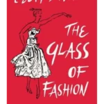 The Glass of Fashion