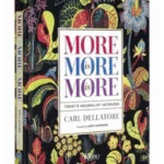 More Is More Is More