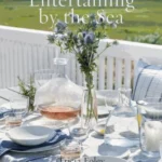 Entertaining by the Sea