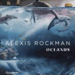 Alexis Rockman - Oceanus