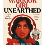 Warrior Girl Unearthed