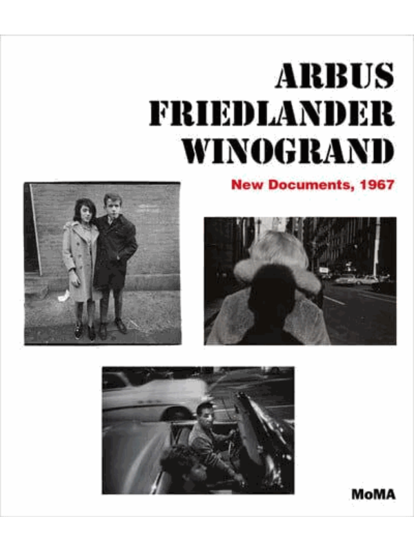 9780870709555 Arbus, Friedlander, Winogrand - New Documents - Slika 1