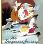 The Dangerous Journey