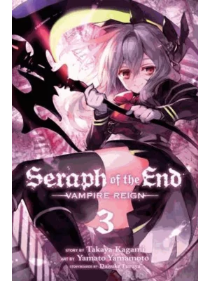 Seraph of the End. Volume 3