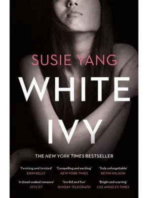 White Ivy Ivy Lin was a thief. But you'd never know it to look at her...
