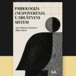 Psihologija (ne)poverenja u društveni sistem